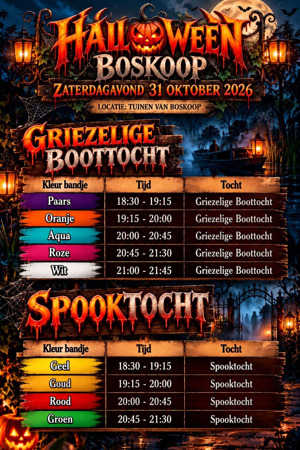 Tijden Halloween Boskoop op 31 oktober 2026. Griezelige Boottocht: 18:30, 19:15, 20:00, 20:45 en 21:00 uur. Spooktocht: 18:30, 19:15, 20:00 en 20:45 uur.