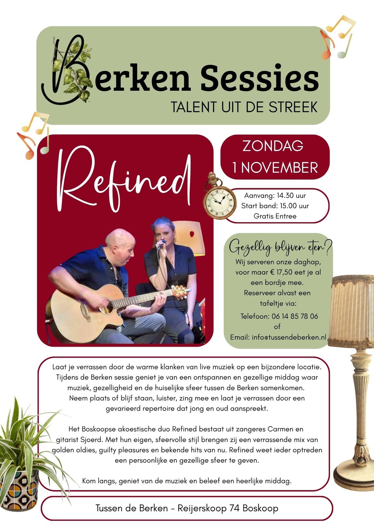 Berken Sessies, talent uit de streek: Refined, zondag 1 november bij Tussen de Berken, Reijerskoop 74 Boskoop. Aanvang 14.30 uur, start band 15.00 uur, gratis entree.